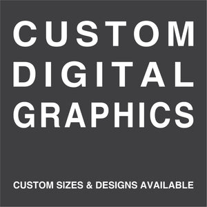Custom Digital Graphics